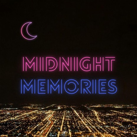 Midnight Memories | Boomplay Music