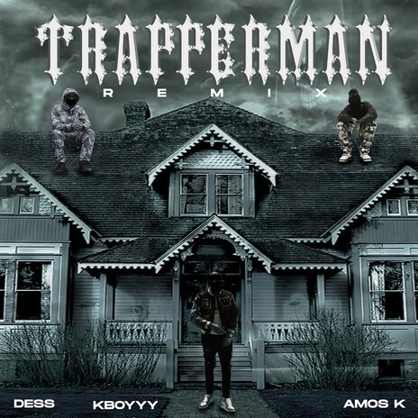 Trapperman (Remix) ft. Amos K & Kboyyy | Boomplay Music