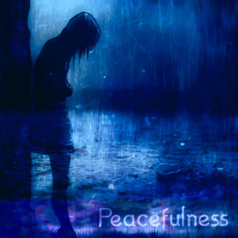 Peacefulness | Boomplay Music