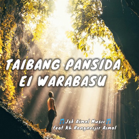 Taibang Pansida ei warabasu Manipuri Gospel Song ft. Kh Rongneijir Aimol | Boomplay Music