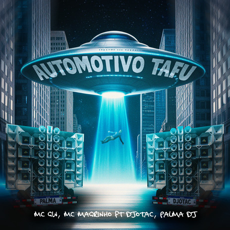 Automotivo Tafu ft. djotac & DJ Palma | Boomplay Music