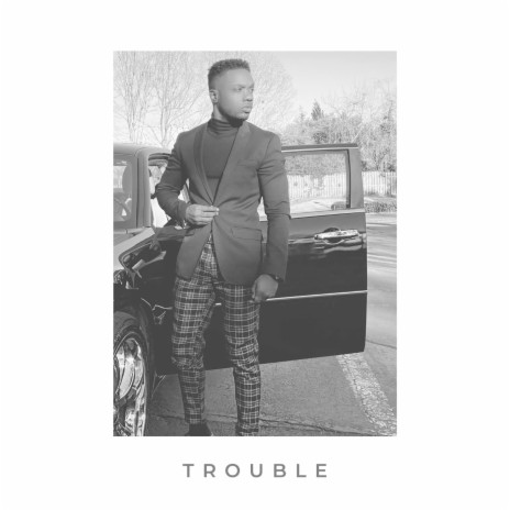 Trouble | Boomplay Music