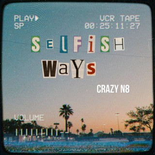 Selfish Ways lyrics | Boomplay Music