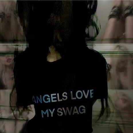 Ang3ls<3mySwag | Boomplay Music