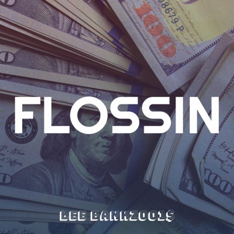 Flossin | Boomplay Music