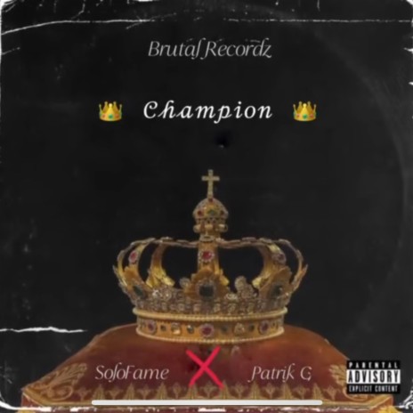 Champion ft. PATRIK G