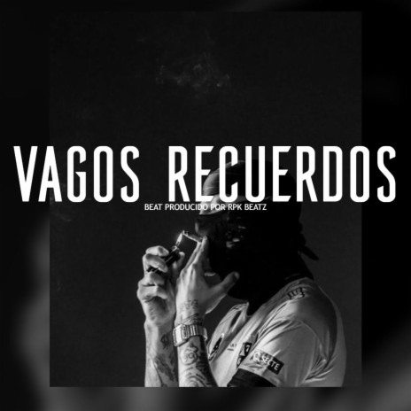 Vagos Recuerdos (Rap Guitar Beat) | Boomplay Music
