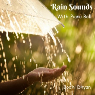Natural Rain Sound With Bell Piano