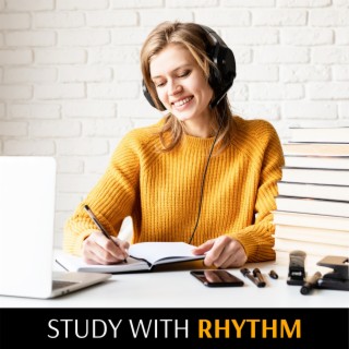 Study with Rhythm – Chillage Drum Music to Read & Learn, Get Ready to Exam, Improve Concentration & Focus on Studying, Nondistracting Ambient