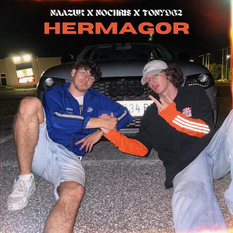 Hermagor ft. nochris & Tony962 | Boomplay Music