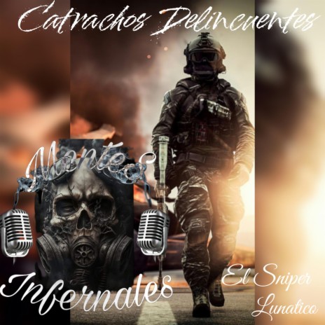 Catrachos Delincuentes ft. El Sniper & lunatico | Boomplay Music