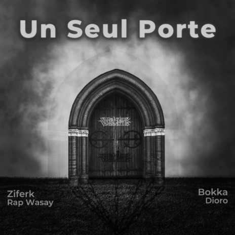 Un Seul Porte ft. Bokka Dioro | Boomplay Music