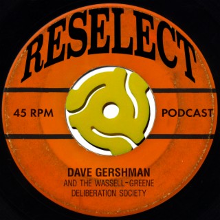 Episode 5: Dave and Eric Discuss The New Format for Reselect