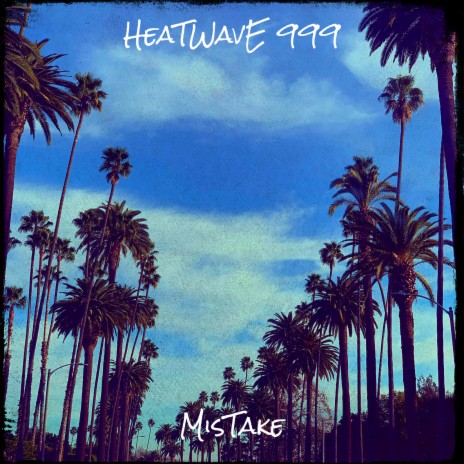 HeaTWavE 999 | Boomplay Music