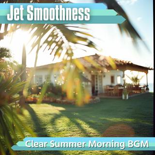 Clear Summer Morning Bgm