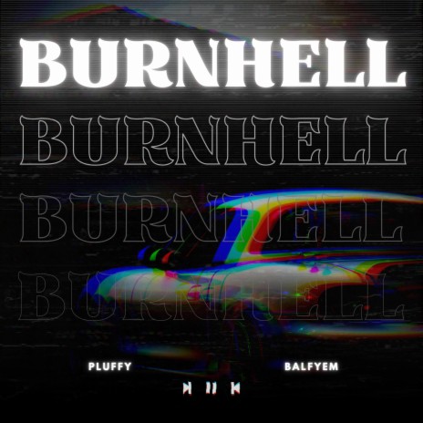 BURNHELL ft. Balfyem | Boomplay Music