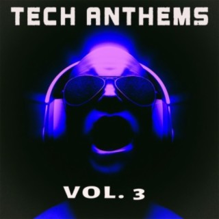 Tech Anthems, Vol. 3