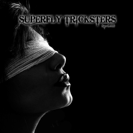 Superfly Tricksters | Boomplay Music