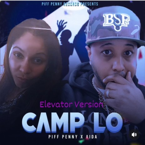 Camp Lo (Elevator Edition) ft. Aida | Boomplay Music