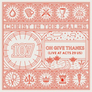 Oh Give Thanks (Live At Acts 29 US)