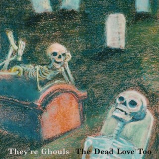 The Dead Love Too