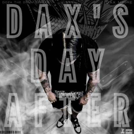 Dax's Day After ft. Dax Mpire | Boomplay Music