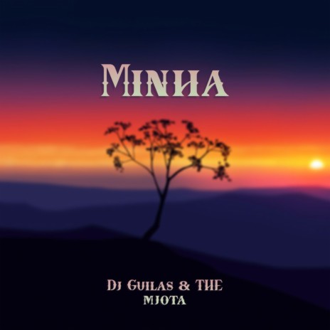 Minha ft. THE mjota | Boomplay Music