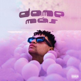 DAME MÁS lyrics | Boomplay Music