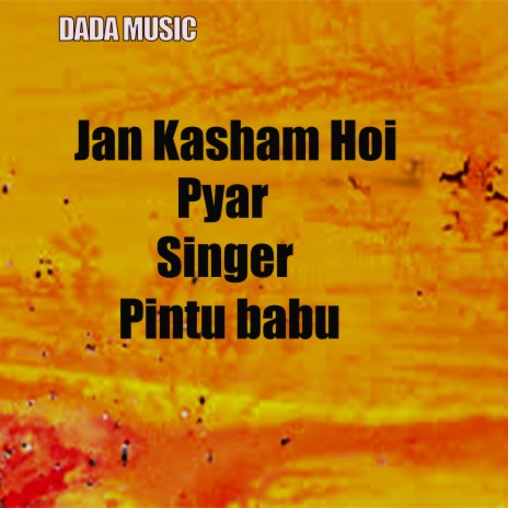 Jan Kasham Hoi Pyar