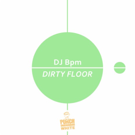 Dirty Floor (Original Mix)