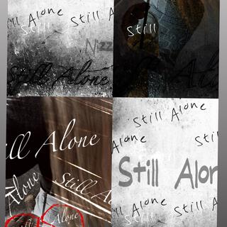 Still Alone