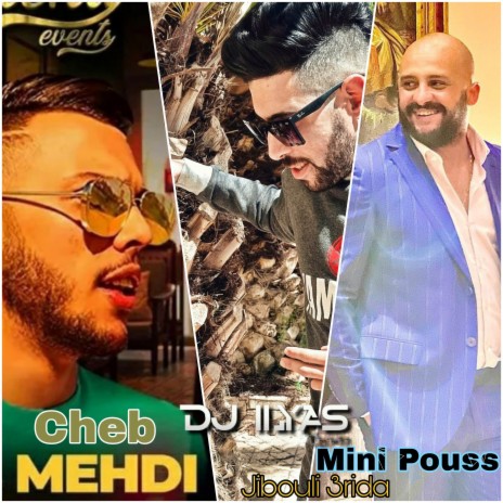 Jibouli 3rida ft. DJ ILyas | Boomplay Music