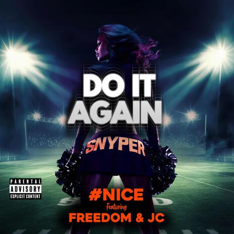 Do It Again ft. Freedom & JC | Boomplay Music