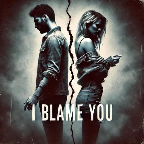 I Blame You ft. Flowskee | Boomplay Music