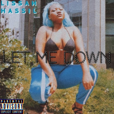 Let Me Down | Boomplay Music