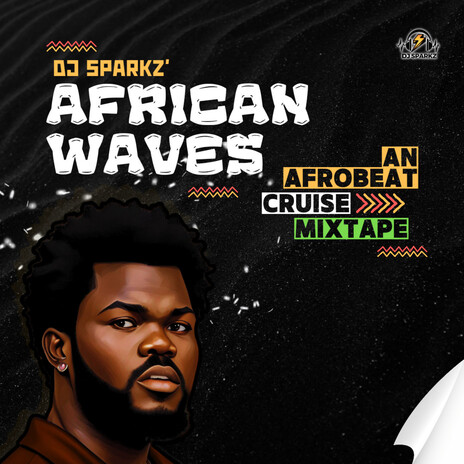 African Waves: An Afrobeat Cruise Cool Summer Vibe (Mixtape Vol 1) | Boomplay Music