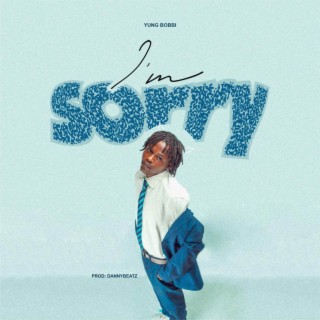 I’m Sorry lyrics | Boomplay Music