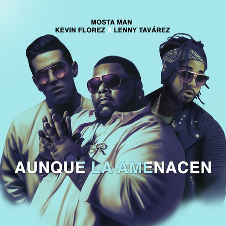 Aunque la Amanecen ft. Lenny Tavárez & Kevin Florez | Boomplay Music