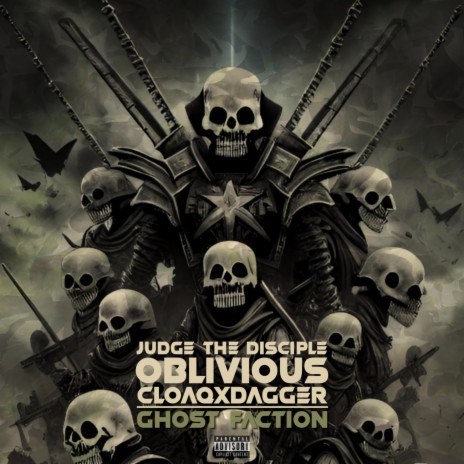 Ghost Faction ft. Judge The Disciple, Oblivious & Xcel