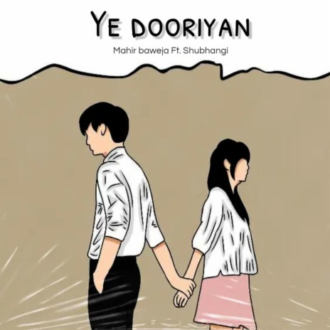 Ye Dooriyan ft. Shubhangi | Boomplay Music
