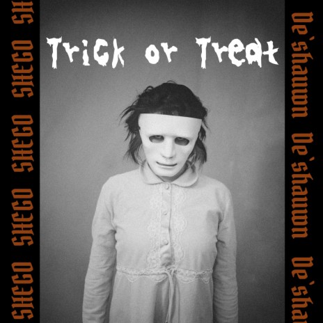 Trick or Treat ft. De'shauwn | Boomplay Music