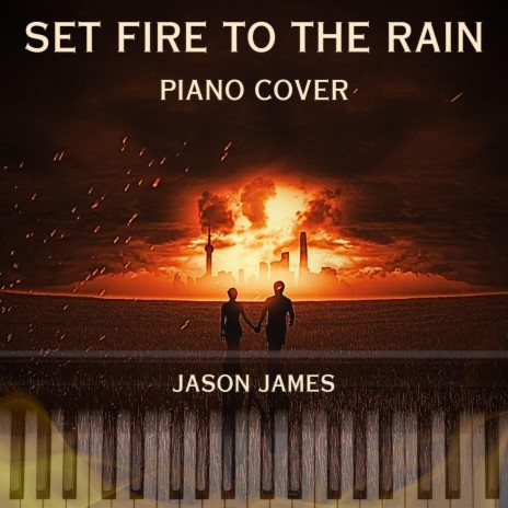 Set Fire To The Rain (Piano cover) | Boomplay Music