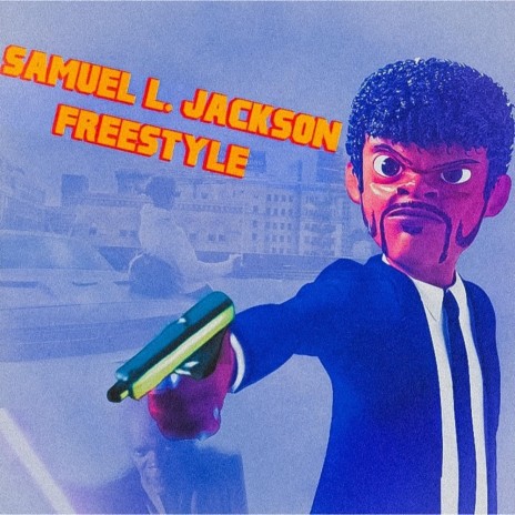Sameul L. Jackson Freestyle