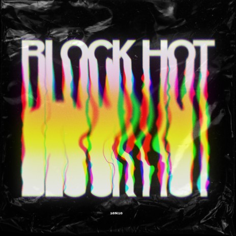 Block Hot | Boomplay Music