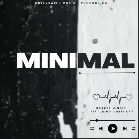 Minimal ft. Cwesi Kay | Boomplay Music