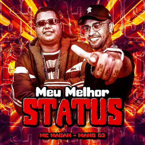 Meu Melhor Status ft. Mano DJ | Boomplay Music