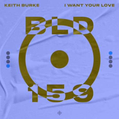 I Want Your Love | Boomplay Music