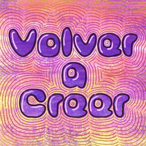 Volver a Creer ft. Alezza | Boomplay Music