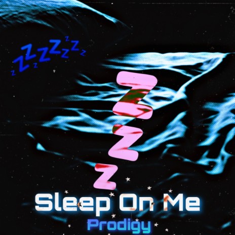 Sleep On Me | Boomplay Music