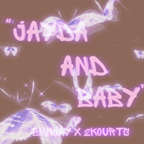 Jayda And Baby ft. 2kourts | Boomplay Music